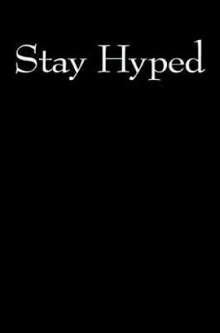 Cover of Stay Hyped