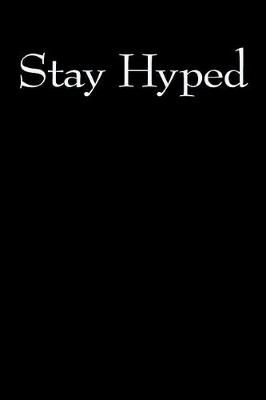 Book cover for Stay Hyped