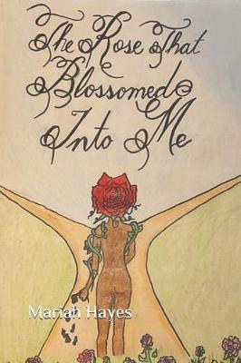 Book cover for The Rose That Blossomed Into Me