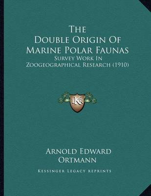 Book cover for The Double Origin Of Marine Polar Faunas