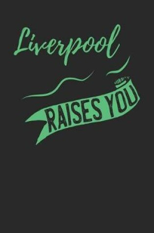 Cover of Liverpool Raises You