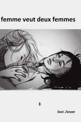 Book cover for Femme Veut Deux Femmes