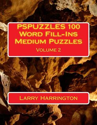 Book cover for PSPUZZLES 100 Word Fill-Ins Medium Puzzles Volume 2