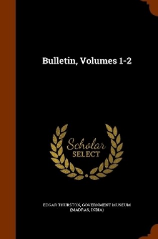 Cover of Bulletin, Volumes 1-2