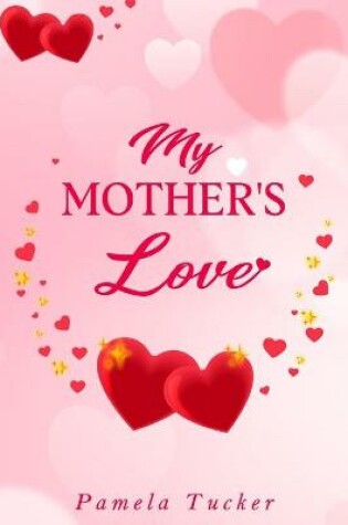 Cover of My Mother's Love