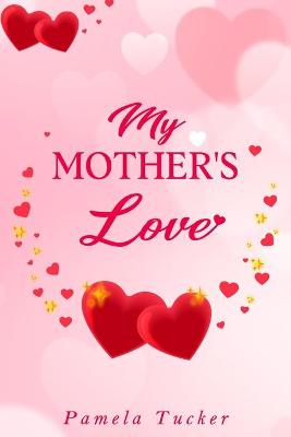 Book cover for My Mother's Love