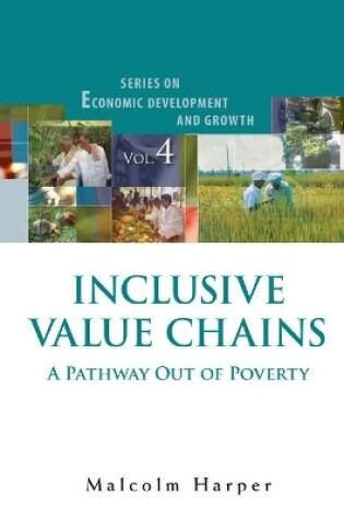 Cover of Inclusive Value Chains: A Pathway Out Of Poverty