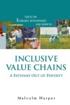 Book cover for Inclusive Value Chains: A Pathway Out Of Poverty