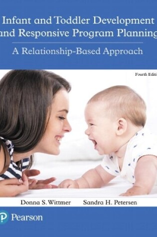 Cover of Infant and Toddler Development and Responsive Program Planning