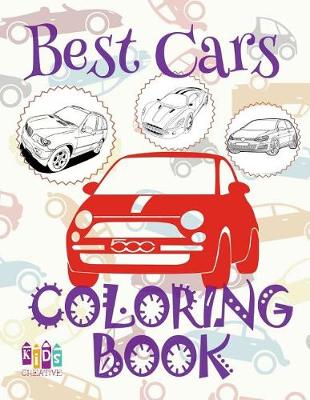 Book cover for &#9996; Best Cars &#9998; Car Coloring Book for Boys &#9998; Coloring Books for Kids &#9997; (Coloring Book Mini) Coloring Book Colori