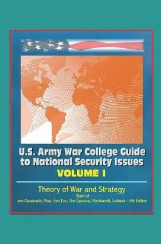 Cover of U.S. Army War College Guide to National Security Issues, Volume I