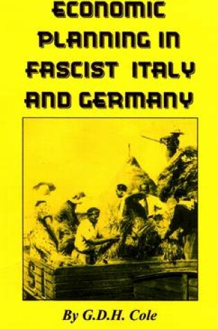 Cover of Economic Planning in Fascist Italy and Germany