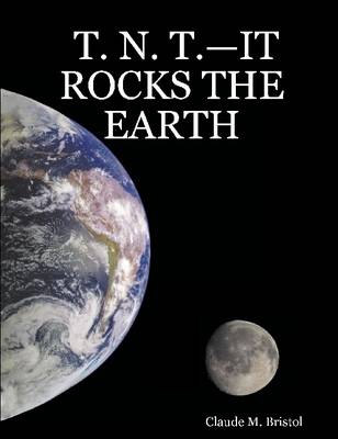 Book cover for T. N. T.-It Rocks the Earth
