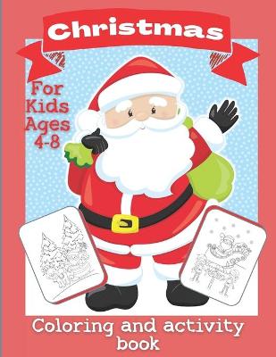 Book cover for Christmas Activity Book For Kids Ages 4-8