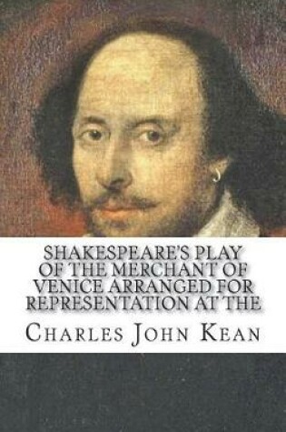 Cover of Shakespeare's Play of the Merchant of Venice Arranged for Representation at the