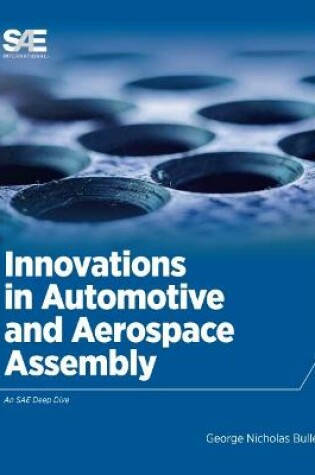 Cover of Innovations in Automotive and Aerospace Assembly