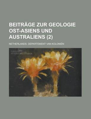 Book cover for Beitrage Zur Geologie Ost-Asiens Und Australiens (2)