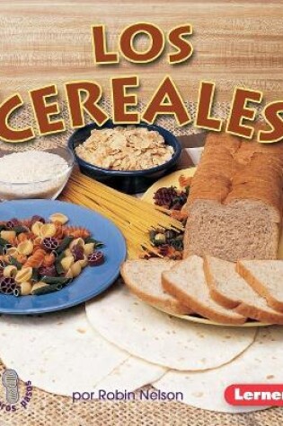 Cover of Los Cereales (Grains)