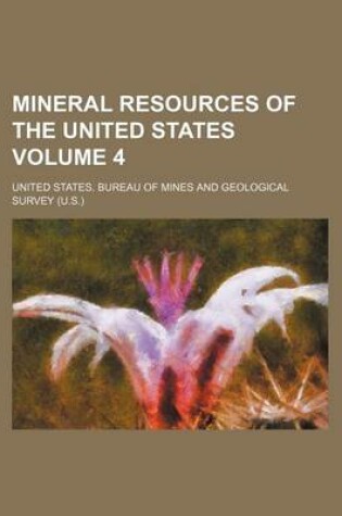 Cover of Mineral Resources of the United States Volume 4