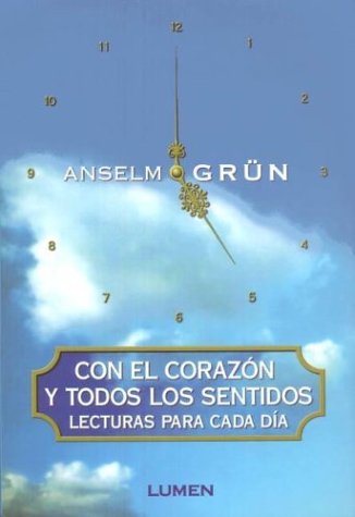Book cover for Con El Corazon y Todos Los Sentidos