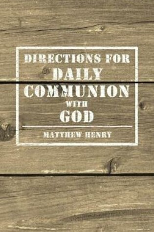 Cover of Directions for Daily Communion with God