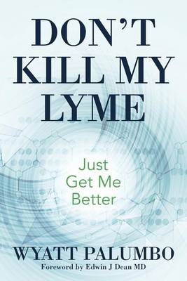 Book cover for Don't Kill My Lyme