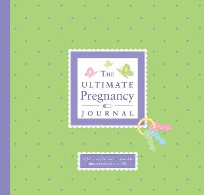 Book cover for The Ultimate Pregnancy Journal