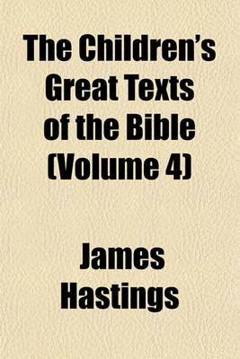 Book cover for The Children's Great Texts of the Bible (Volume 4)