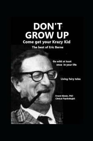 Cover of DON'T GROW UP come get your Krazy Kid