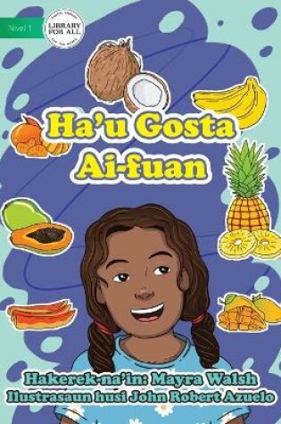 Cover of I Like Fruit - Ha'u Gosta Ai-fuan