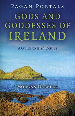 Book cover for Pagan Portals – Gods and Goddesses of Ireland – A Guide to Irish Deities
