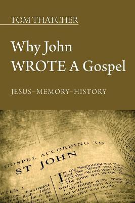 Book cover for Why John Wrote a Gospel