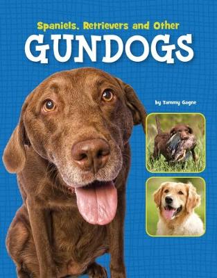 Cover of Spaniels, Retrievers and Other Gundogs