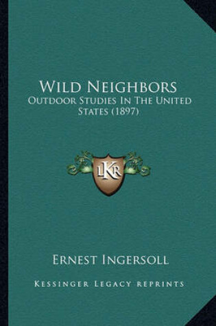 Cover of Wild Neighbors Wild Neighbors