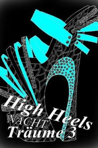 Cover of High Heels NACHT Träume 3