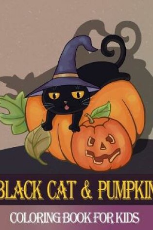 Cover of Black Cat Pumpkin Coloring Book For Kids