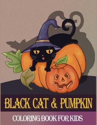 Book cover for Black Cat Pumpkin Coloring Book For Kids