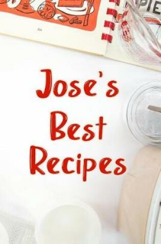 Cover of Jose's Best Recipes