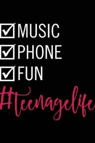 Cover of Music Phone Fun #teenagelife