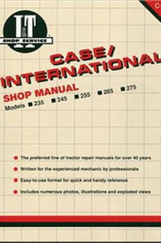 Cover of Case/International Tractor Models 235-275 Service Repair Manual