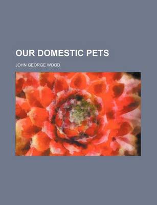 Book cover for Our Domestic Pets