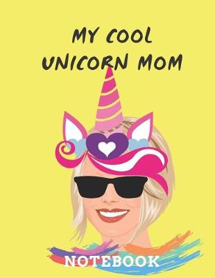 Book cover for My Cool Unicorn Mom