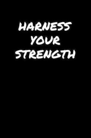 Cover of Harness Your Strength