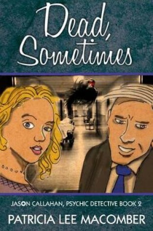 Cover of Dead, Sometimes