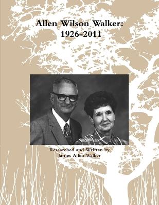 Book cover for Allen Wilson Walker