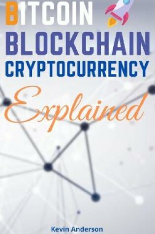 Cover of Bitcoin, Blockchain and Cryptocurrency Explained - 2 Books in 1