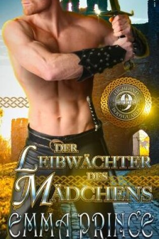 Cover of Der Leibwächter des Mädchens (Highland Bodyguards, Buch 9)