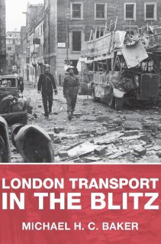 Cover of London Transport in the Blitz