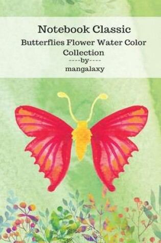 Cover of Notebook Classic Butterflies Flower Water Color Collection V.12