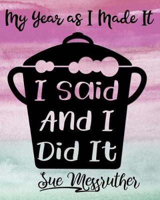 Book cover for I Said and I Did It